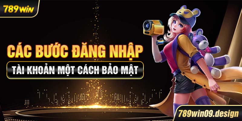 Các bước đăng nhập tài khoản một cách bảo mật