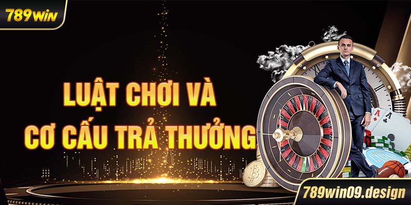 Luật chơi và cơ cấu trả thưởng
