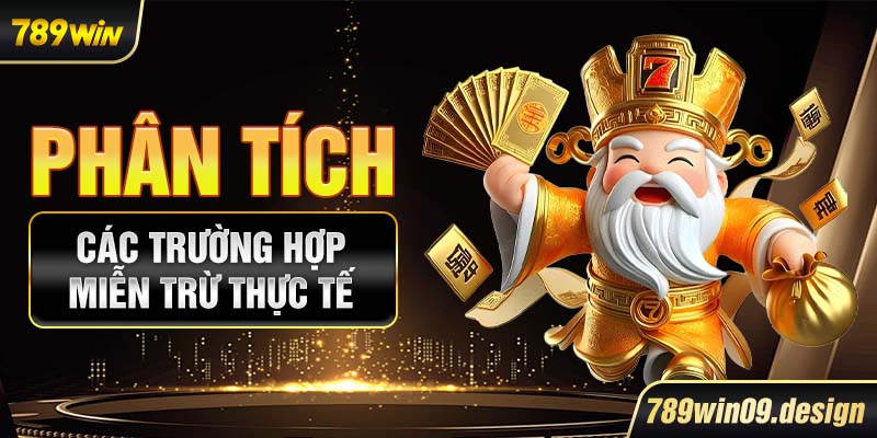 Phân tích các trường hợp miễn trừ thực tế