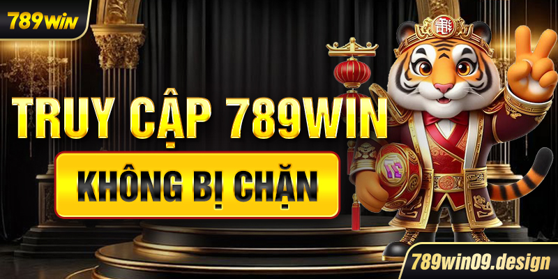Truy cập 789win không bị chặn