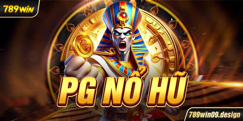 PG nổ hũ